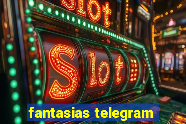 fantasias telegram