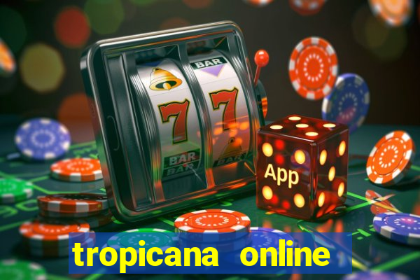 tropicana online casino promotions