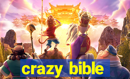 crazy bible