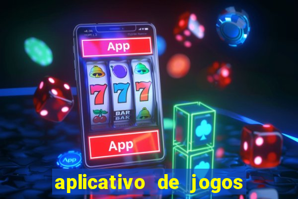 aplicativo de jogos que ganha dinheiro na hora