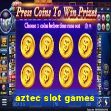 aztec slot games