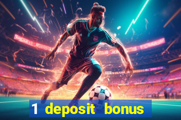 1 deposit bonus casino canada