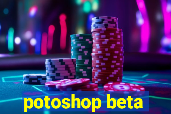 potoshop beta