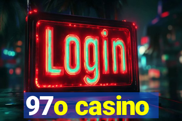 97o casino