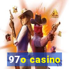 97o casino