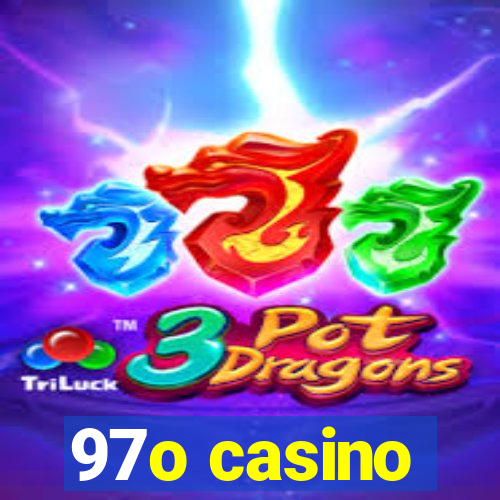 97o casino