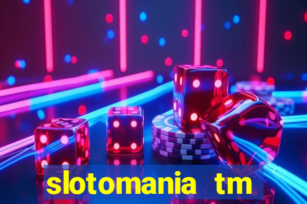 slotomania tm casino slots games