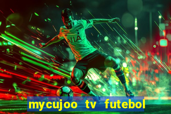 mycujoo tv futebol ao vivo