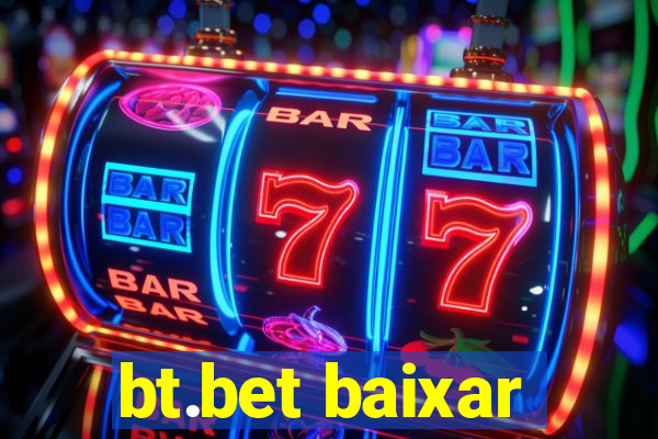 bt.bet baixar