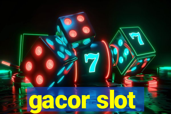 gacor slot