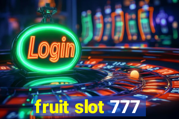 fruit slot 777