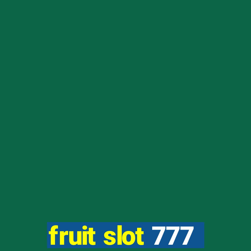 fruit slot 777