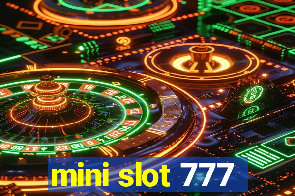 mini slot 777