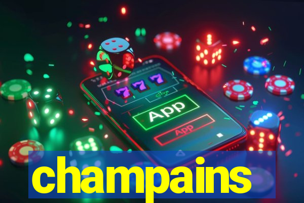 champains