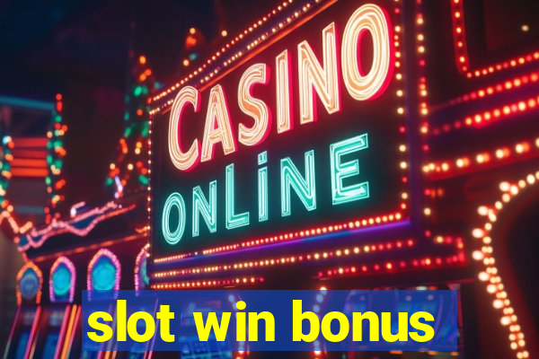 slot win bonus