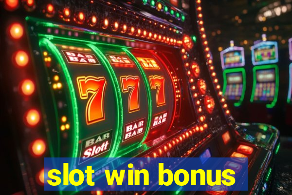 slot win bonus