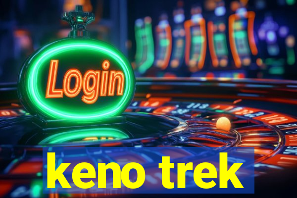 keno trek