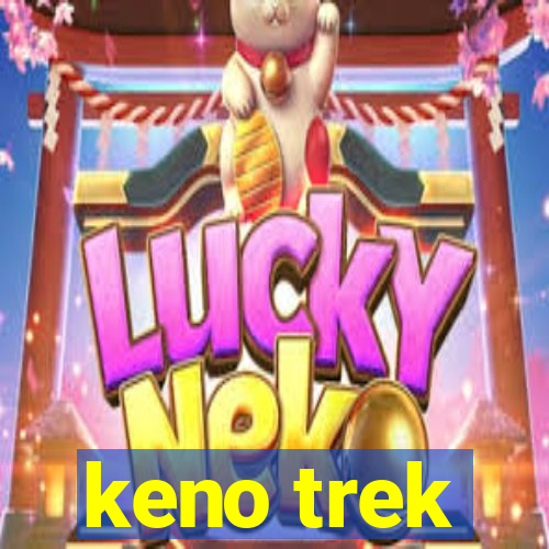 keno trek