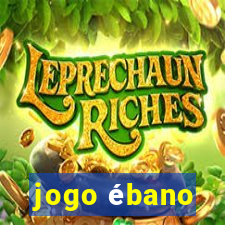 jogo ébano