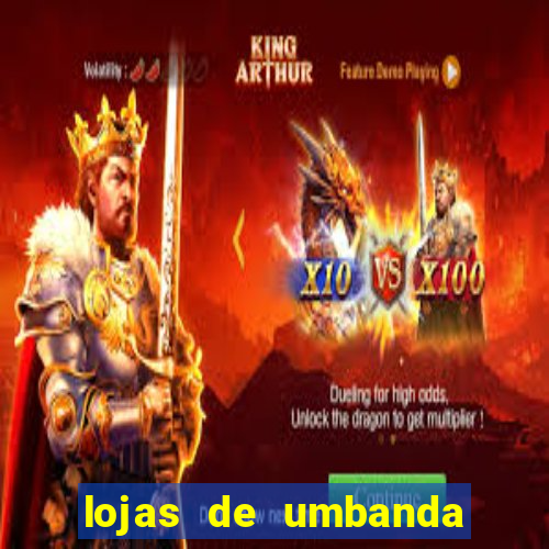 lojas de umbanda perto de mim