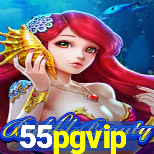 55pgvip