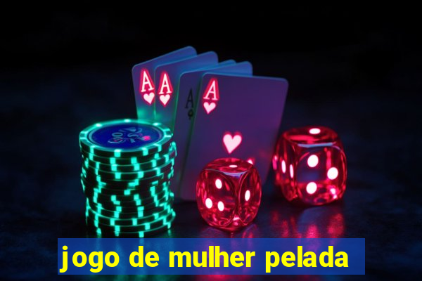 jogo de mulher pelada