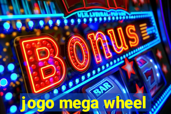 jogo mega wheel