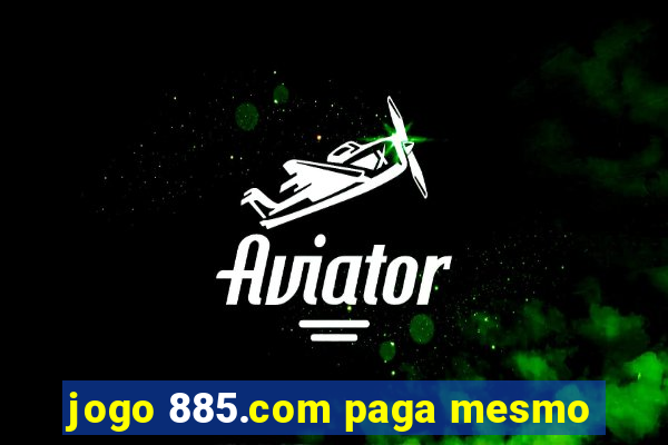 jogo 885.com paga mesmo