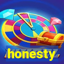 honesty