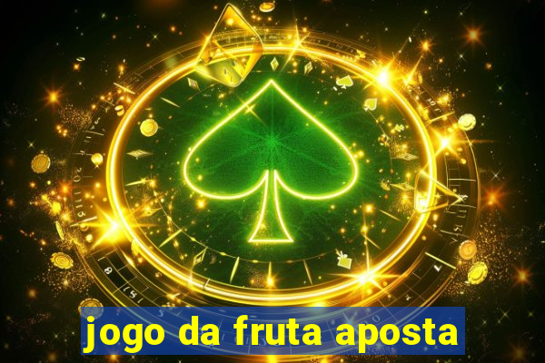 jogo da fruta aposta