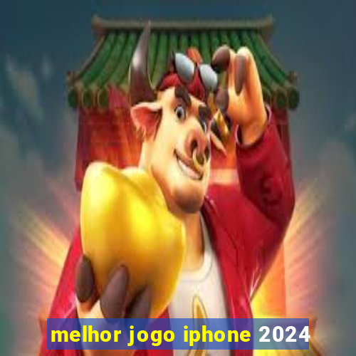 melhor jogo iphone 2024