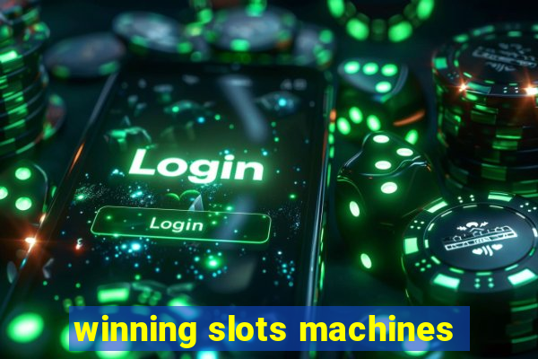 winning slots machines