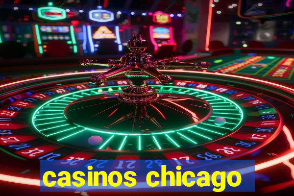 casinos chicago