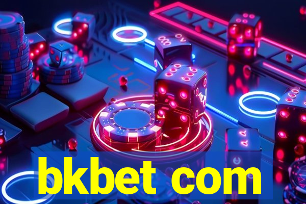 bkbet com