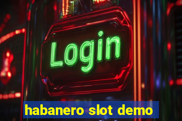 habanero slot demo