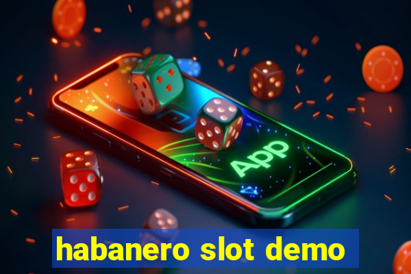 habanero slot demo