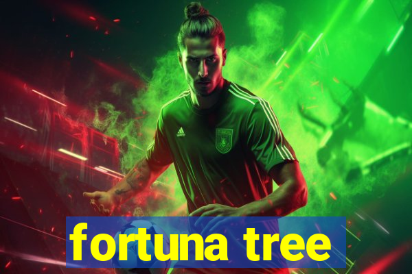 fortuna tree