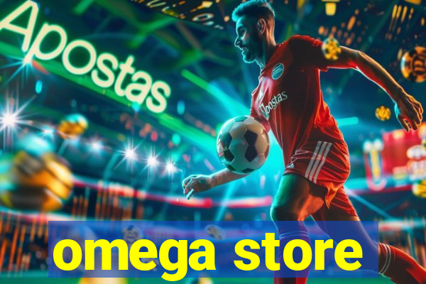 omega store