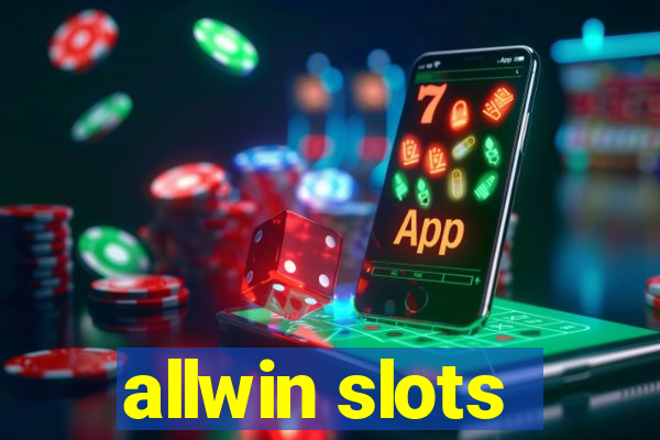 allwin slots