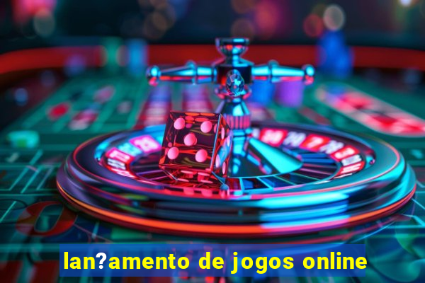 lan?amento de jogos online