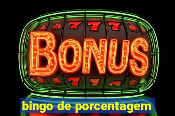 bingo de porcentagem