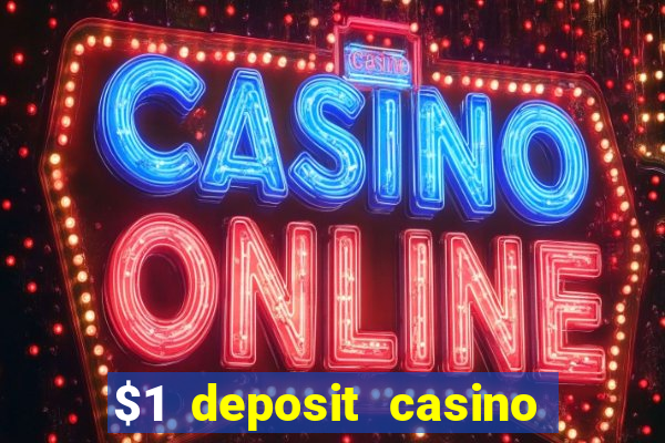 $1 deposit casino 2019 nz