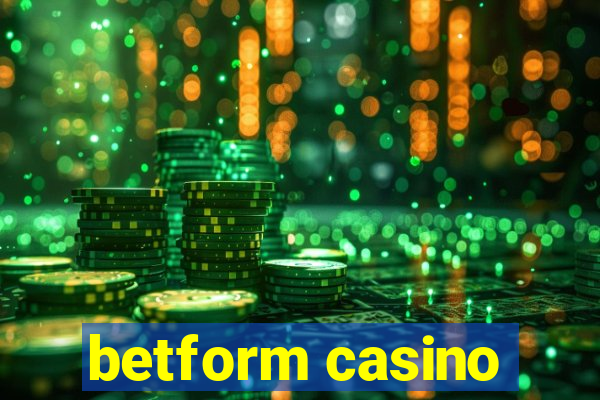 betform casino