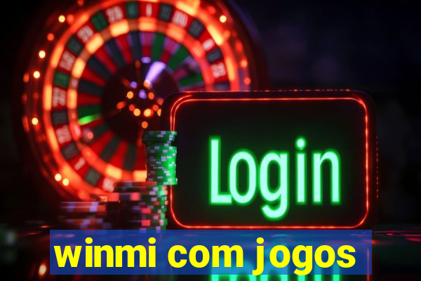 winmi com jogos