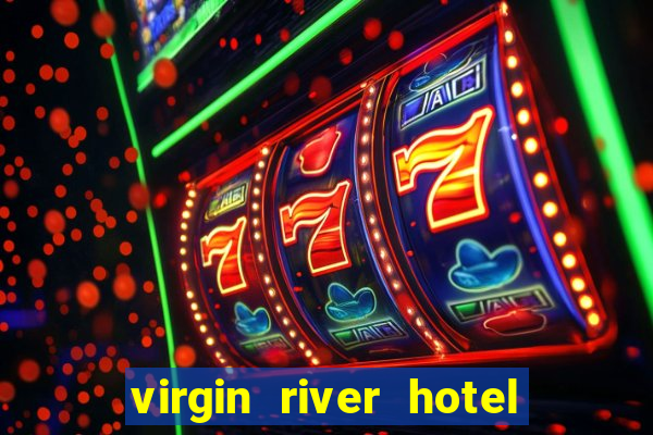 virgin river hotel casino mesquite nevada