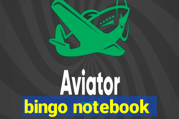 bingo notebook