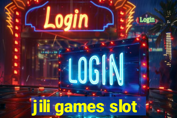 jili games slot