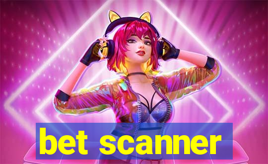 bet scanner