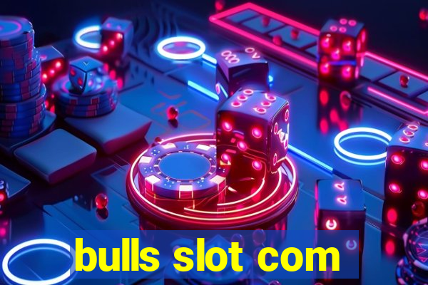 bulls slot com