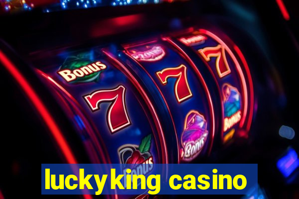 luckyking casino